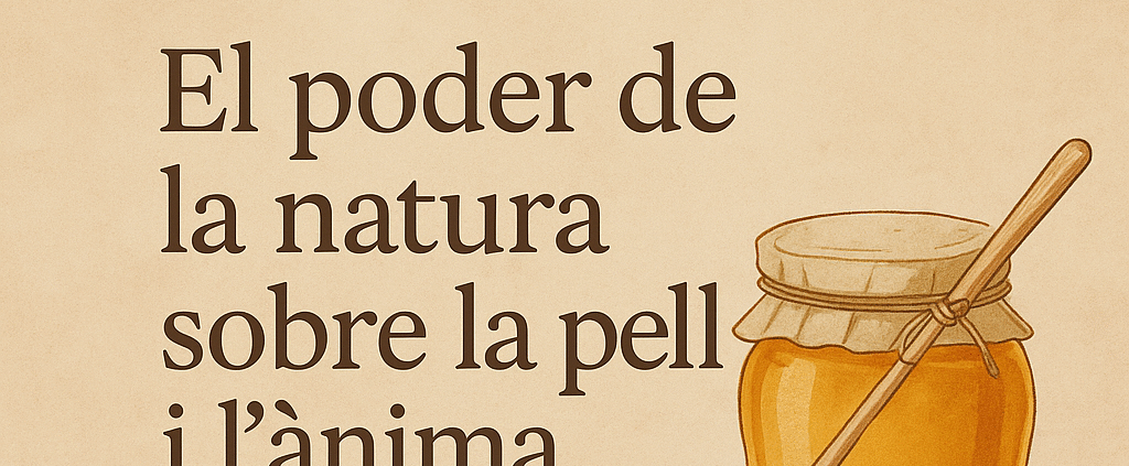 El poder de la natura sobre la pell i l'ànima