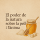 El poder de la natura sobre la pell i l'ànima