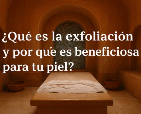 Exfoliación. Porqué es beneficiosa para tu piel?